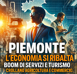 Piemonte, economia a due velocità: chi sale (poco) e chi scende I NUMERI