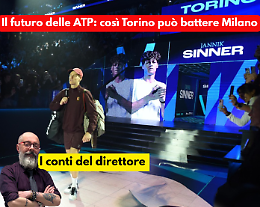 Atp Finals  2027: Torino, ora fai come Sinner (o finiscono in Arabia)