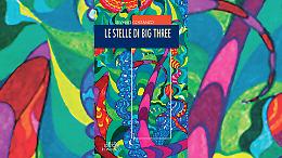 &ldquo;Le stelle di Big Three&rdquo;: fantascienza, citt&agrave; e fuga nello spazio nel nuovo romanzo di Silvano Costanzo