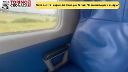 Piove dentro i vagoni del treno per Torino- IL VIDEO