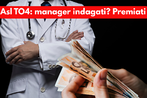 Asl TO4 sotto inchiesta, ma premia i manager (indagati) con 40.000 euro