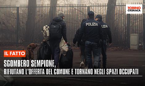Sgombero Sempione, rifiutano l&rsquo;offerta del Comune e tornano negli spazi occupati