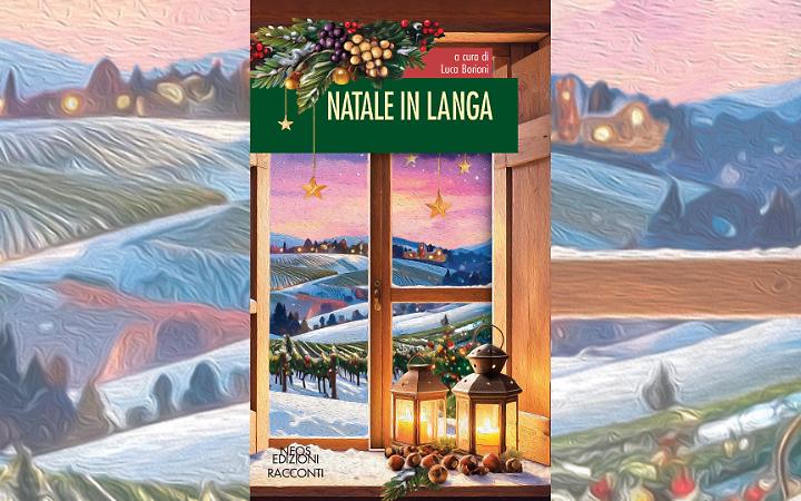 Natale in Langa: Neos Edizioni racconta il periodo delle feste tra colline e memorie familiari